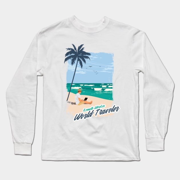 Remote Worker World Traveler Long Sleeve T-Shirt by Locind